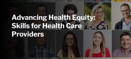 Harvard Advancing Health Equity Skills for Health Care Providers 2024