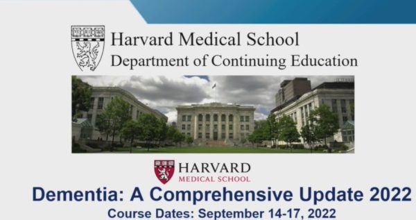 Harvard Dementia: A Comprehensive Update Course 2022