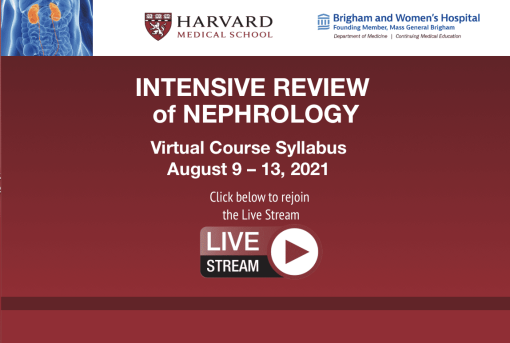 Harvard Intensive Review of Nephrology 2021