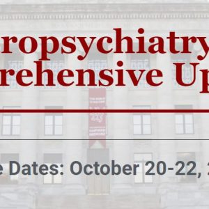 Harvard Neuropsychiatry: A Comprehensive Update 2022