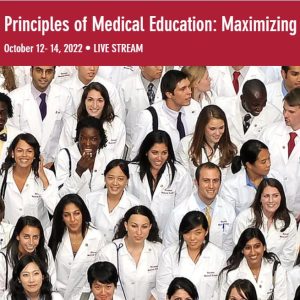 Harvard Principles of Medical Education: Maximizing Your Teaching Skills 2022