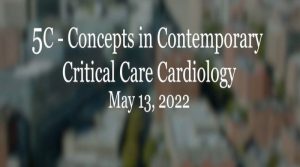 Harvard – 5C: Concepts in Contemporary Critical Care Cardiology 2022