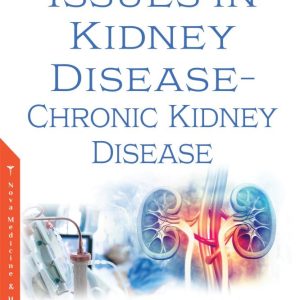 Issues in Kidney Disease – Chronic Kidney Disease (Original PDF From Publisher)