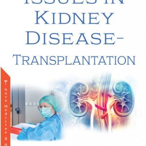 Issues in Kidney Disease – Transplantation