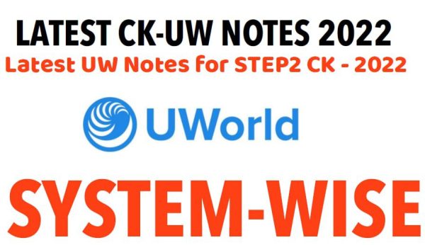 Latest UW Notes for STEP2 CK – 2022 PDFS