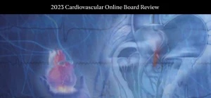 Mayo Clinic Cardiovascular Online Board Review 2023 (Videos+Slides PDF)