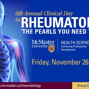 McMaster University 6th Annual Clinical Day in Rheumatology 2021