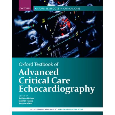 OXFORD TEXTBOOK OF ADVANCED CRITICAL CARE ECHOCARDIOGRAPHY