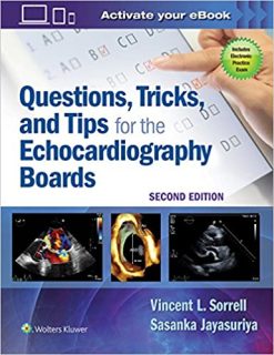 Questions, Tricks, and Tips for the Echocardiography Boards 2nd Edition 2020 (PDF only)