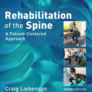 Rehabilitation of the Spine: A Patient-Centered Approach, 3rd Edition (PDF)