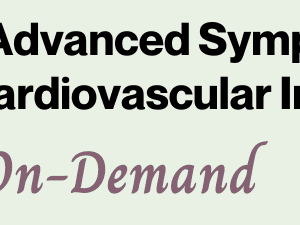 The 16th SPR Advanced Symposium on Pediatric Cardiovascular Imaging On-Demand 2021 (CME VIDEOS)