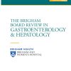 The Brigham Board Review in Gastroenterology and Hepatology 2021 (CME VIDEOS)
