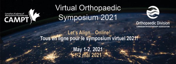 The Orthopaedic Division of the Canadian Physiotherapy Association Virtual Orthopaedic Symposium 2021