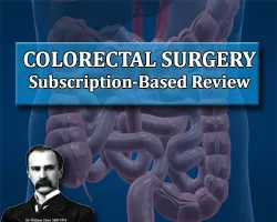 Osler Colorectal Surgery 2023 Subscription-Based Review