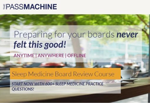 The Pass Machine : Sleep Medicine Board Review Course