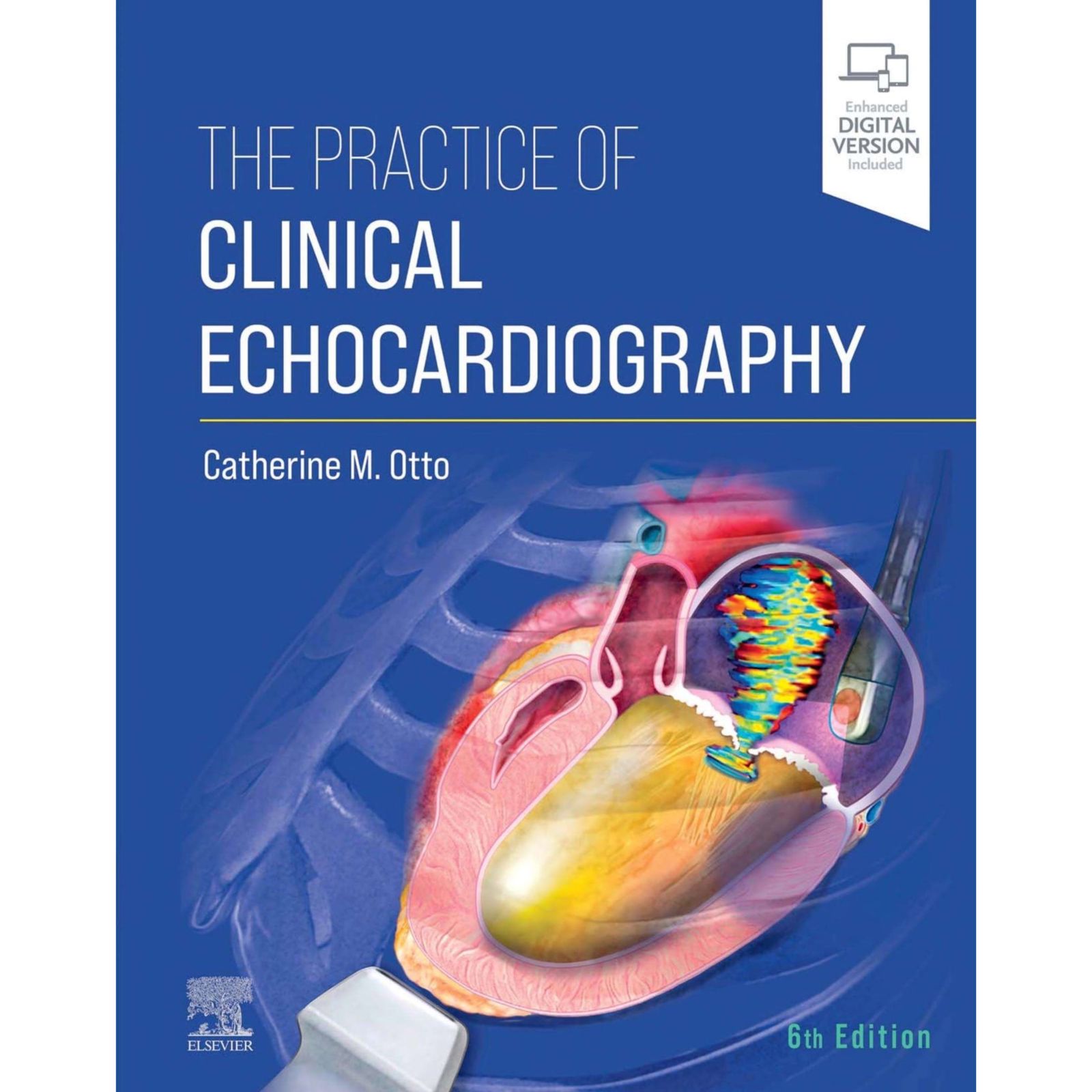 The Practice of Clinical Echocardiography 6th Edition