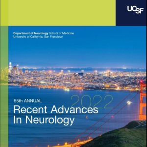 UCSF : 55th Annual Recent Advances in Neurology 2022