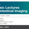 2016 Classic Lectures in Gastrointestinal Imaging