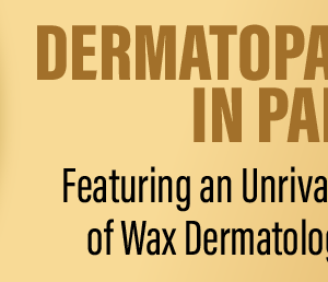 Dermatopathology In Paris Featuring An Unrivaled Collection Of Wax Dermatological Models 2022 (Videos)