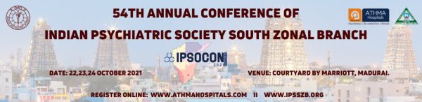 Indian Psychiatric Society South Zonal Branch 54th Annual Conference 2021