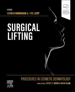 Procedures in Cosmetic Dermatology Series Surgical Lifting