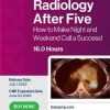 Radiology After Five: How to Make Nights and Weekends a Success 2022 ( VIDEOS)