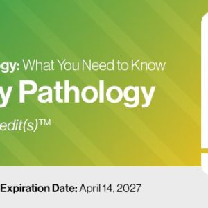 2024 Classic Lectures in Pathology: What You Need to Know: Genitourinary – A Video CME Teaching Activity