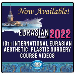 2022 Eurasian Aesthetic Plastic Surgery Course Videos QMP