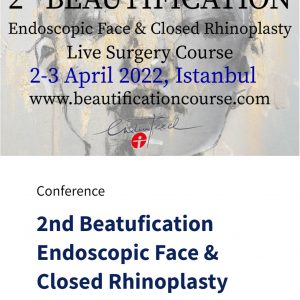 2nd Beatufication Endoscopic Face & Closed Rhinoplasty Live Surgery Course 2022