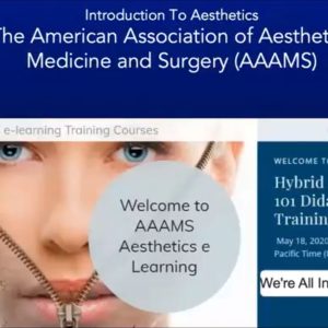 AAAMS Aesthetics 101 Hybrid Training Course 2020