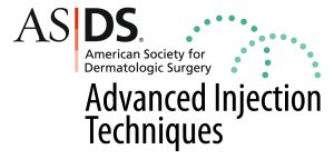 American Society for Dermatologic Surgery Advanced Anatomy & injection Technigues 2020