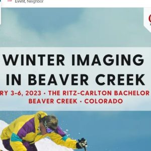 CME Science Diagnostic Imaging Update in Beaver Creek 2023 Neuroradiology, Musculoskeletal Imaging, Body Imaging, Body and Interventional Imaging