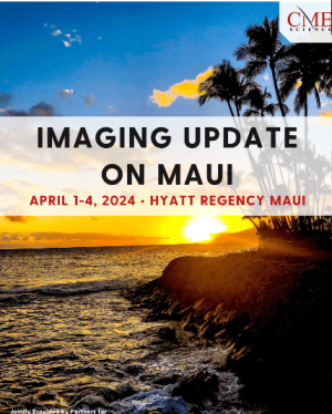 CME Science Diagnostic Imaging Update on Maui, April 1-4, 2024