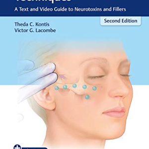 Cosmetic Injection Techniques: A Text and Video Guide to Neurotoxins and Fillers (Videos Only, Well Organized)