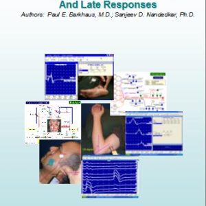 EMG/NCS Online Series: Volume IV Motor NCS and Late Responses