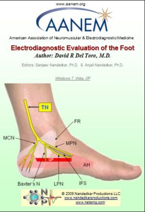 EMG/NCS Online Series: Volume VI Electrodiagnostic Evaluation of the Foot