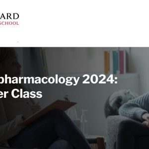 Harvard Psychopharmacology 2024: A Master Class