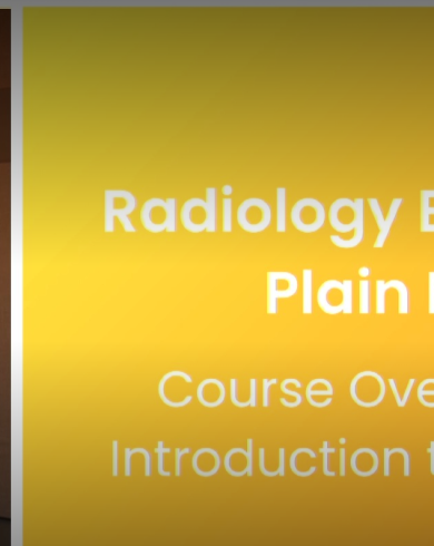 Hippo Radiology Bootcamp: Plain Films 2023 (Videos +pdf+ Quiz)