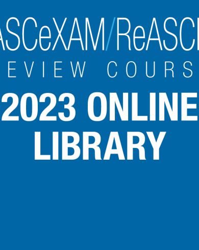 Online Library: 2023 ASCeXAM/ReASCE Review Course