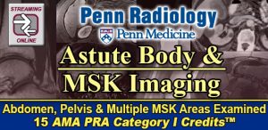 Penn Radiology Astute Body and MSK Imaging 2023 (Videos)