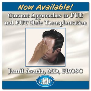 QMP Current Approaches to FUE and FUT Hair Transplantation (CME VIDEOS)