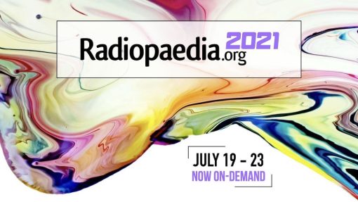 Radiopaedia 2021 (July 19 – 23) Videos