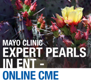 Mayo Clinic Expert Pearls in ENT: Full Course 2020 (CME VIDEOS)