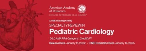 2022 Specialty Review In Pediatric Cardiology