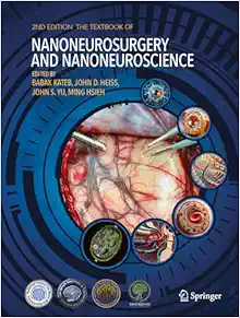 The Textbook of Nanoneuroscience and Nanoneurosurgery: Second Edition (Original PDF from Publisher)