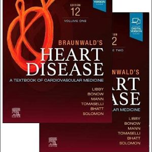 Braunwald’s Heart Disease, 2 Vol Set: A Textbook of Cardiovascular Medicine (True PDF)