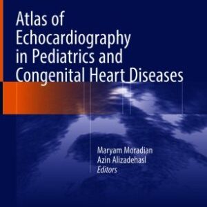 Atlas of Echocardiography in Pediatrics and Congenital Heart Diseases Free Pdf