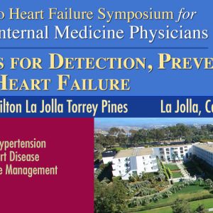 Complete Conference Management San Diego Heart Failure Symposium for Primary Care and Internal Medicine Physicians 2024