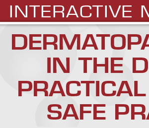 Dermatopathology in the Desert: Practical Tips for Safe Practice 2024