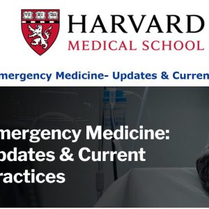 Harvard Emergency Medicine: Updates & Current Practices 2024